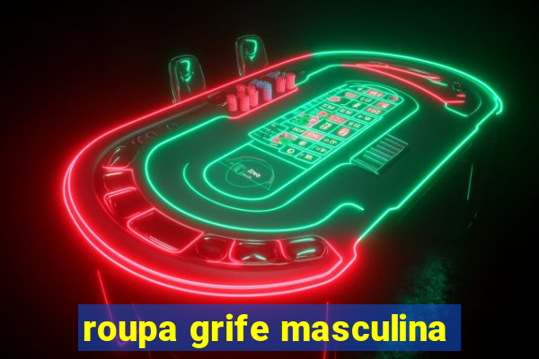 roupa grife masculina